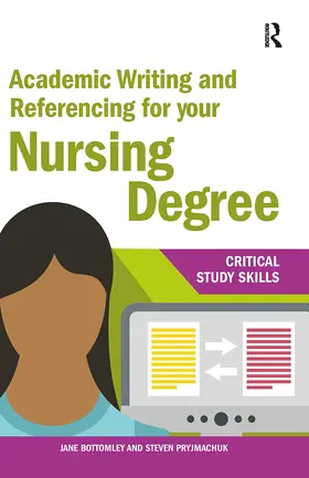 Bottomley / Pryjmachuk |  Academic Writing and Referencing for your Nursing Degree | Buch |  Sack Fachmedien
