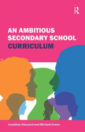 Glazzard / Green |  An Ambitious Secondary School Curriculum | Buch |  Sack Fachmedien