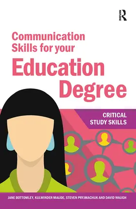 Bottomley / Maude / Pryjmachuk |  Communication Skills for your Education Degree | Buch |  Sack Fachmedien