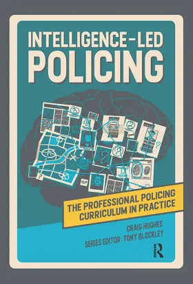 Hughes / Blockley |  Intelligence-led Policing | Buch |  Sack Fachmedien