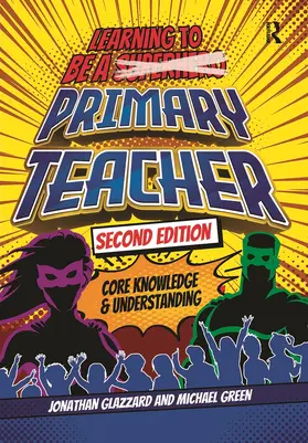 Glazzard / Green |  Learning to be a Primary Teacher | Buch |  Sack Fachmedien
