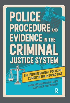 Archer / Ellison / Blockley |  Police Procedure and Evidence in the Criminal Justice System | Buch |  Sack Fachmedien