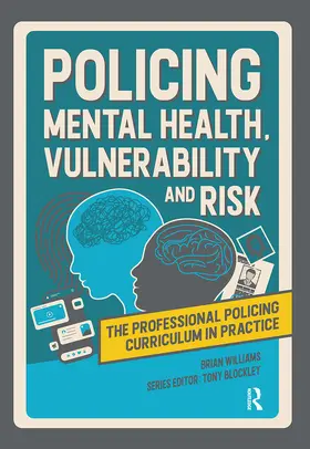 Williams / Blockley |  Policing Mental Health, Vulnerability and Risk | Buch |  Sack Fachmedien