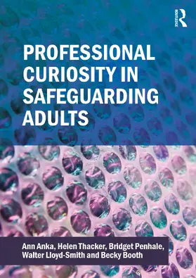 Anka / Thacker / Penhale |  Professional Curiosity in Safeguarding Adults | Buch |  Sack Fachmedien
