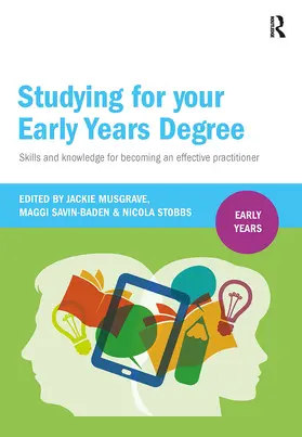 Musgrave / Savin-Baden / Stobbs |  Studying for Your Early Years Degree | Buch |  Sack Fachmedien