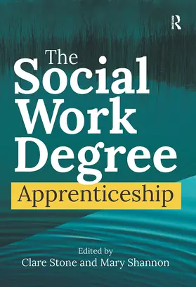 Stone / Shannon |  The Social Work Degree Apprenticeship | Buch |  Sack Fachmedien