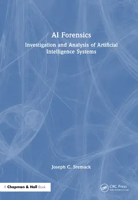 Sremack |  AI Forensics | Buch |  Sack Fachmedien