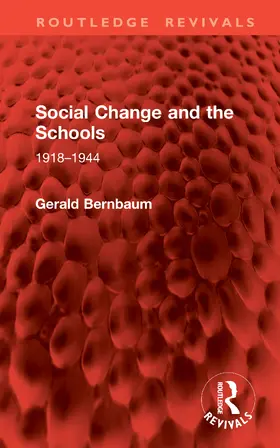 Bernbaum |  Social Change and the Schools | Buch |  Sack Fachmedien