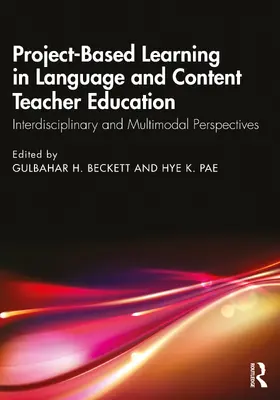Beckett / Pae | Project-Based Learning in Language and Content Teacher Education | Buch | 978-1-041-06677-4 | www2.sack.de