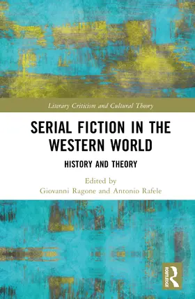 Rafele / Ragone |  Serial Fiction in the Western World | Buch |  Sack Fachmedien