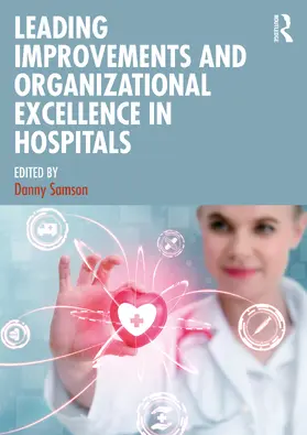 Samson |  Leading Improvements and Organizational Excellence in Hospitals | Buch |  Sack Fachmedien