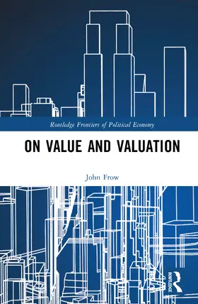 Frow |  On Value and Valuation | Buch |  Sack Fachmedien