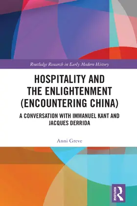 Greve |  Hospitality and the Enlightenment (Encountering China) | Buch |  Sack Fachmedien