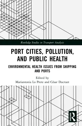 Ducruet / Lo Prete |  Port Cities, Pollution, and Public Health | Buch |  Sack Fachmedien