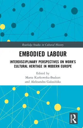 Galasinska / Kurkowska-Budzan |  Embodied Labour | Buch |  Sack Fachmedien
