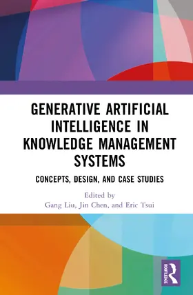 Tsui / Liu / Chen |  Generative Artificial Intelligence in Knowledge Management Systems | Buch |  Sack Fachmedien
