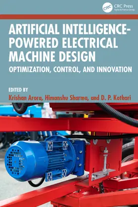 Kothari / Arora / Sharma |  Artificial Intelligence-powered Electrical Machine Design | Buch |  Sack Fachmedien