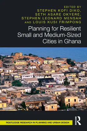Kusi Frimpong / Diko / Asare Okyere |  Planning for Resilient Small and Medium-Sized Cities in Ghana | Buch |  Sack Fachmedien