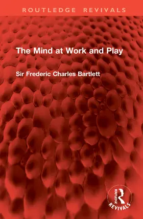 Bartlett |  The Mind at Work and Play | Buch |  Sack Fachmedien