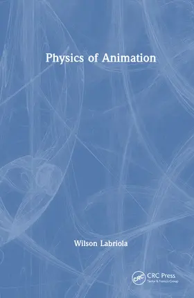 Labriola |  Physics of Animation | Buch |  Sack Fachmedien