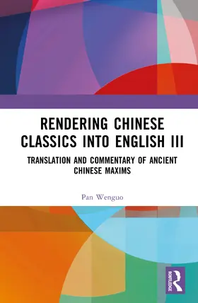 Wenguo |  Rendering Chinese Classics into English III | Buch |  Sack Fachmedien