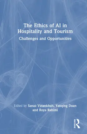 Rahimi / Vatankhah / Duan |  The Ethics of AI in Hospitality and Tourism | Buch |  Sack Fachmedien
