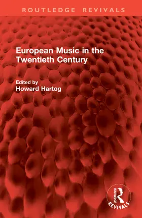 Hartog | European Music in the Twentieth Century | Buch | 978-1-041-08452-5 | sack.de