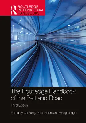Fang / Nolan / Linggui |  The Routledge Handbook of the Belt and Road | Buch |  Sack Fachmedien