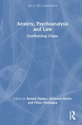 Harris / Doctor / Montagna |  Anxiety, Psychoanalysis and Law | Buch |  Sack Fachmedien