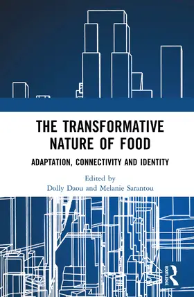 Daou / Sarantou |  The Transformative Nature of Food | Buch |  Sack Fachmedien