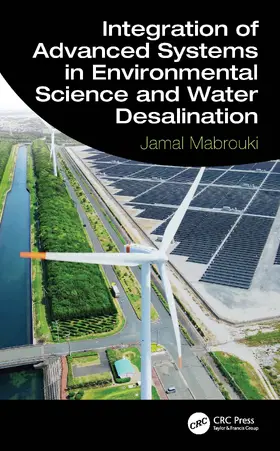 Mabrouki |  Integration of Advanced Systems in Environmental Science and Water Desalination | Buch |  Sack Fachmedien