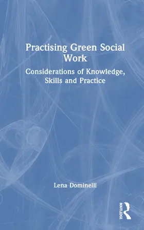 Dominelli |  Practising Green Social Work | Buch |  Sack Fachmedien