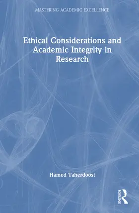 Taherdoost |  Ethical Considerations and Academic Integrity in Research | Buch |  Sack Fachmedien