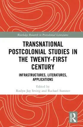 Sumner / Irving |  Transnational Postcolonial Studies in the Twenty-First Century | Buch |  Sack Fachmedien