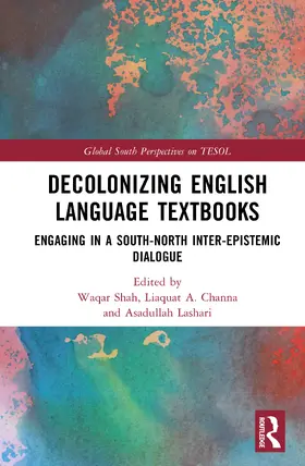 Lashari / Shah / Channa |  Decolonizing English Language Textbooks | Buch |  Sack Fachmedien