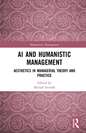 Szostak |  AI and Humanistic Management | Buch |  Sack Fachmedien