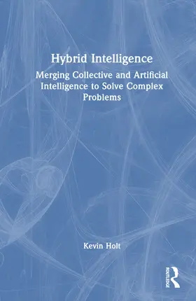 Holt |  Hybrid Intelligence | Buch |  Sack Fachmedien