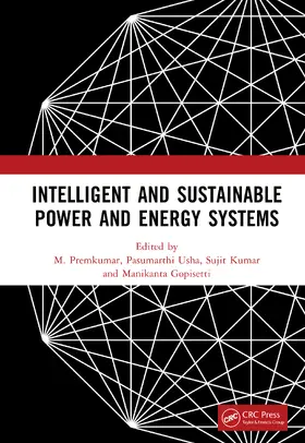Premkumar / Usha / Kumar |  Intelligent and Sustainable Power and Energy Systems | Buch |  Sack Fachmedien
