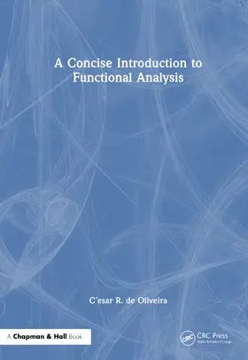 Oliveira |  A Concise Introduction to Functional Analysis | Buch |  Sack Fachmedien