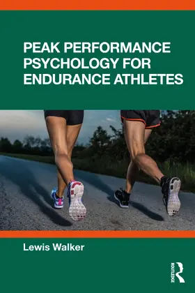 Walker |  Peak Performance Psychology for Endurance Athletes | Buch |  Sack Fachmedien