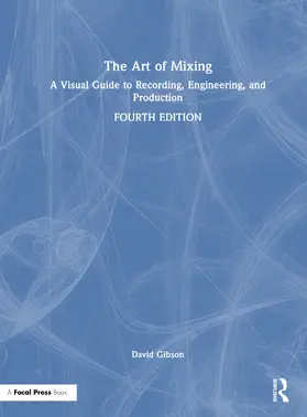 Gibson | The Art of Mixing | Buch | 978-1-041-10478-0 | www2.sack.de