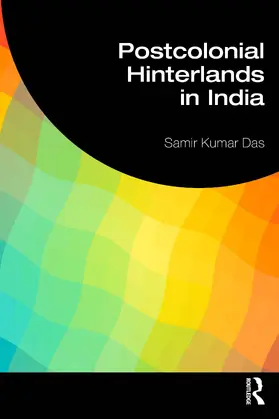 Das |  India's Postcolonial Hinterlands | Buch |  Sack Fachmedien