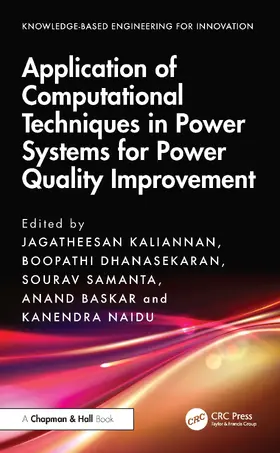 Kaliannan / Dhanasekaran / Samanta |  Application of Computational Techniques in Power Systems for Power Quality Improvement | Buch |  Sack Fachmedien