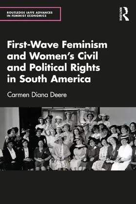 Deere |  First-Wave Feminism and Women's Civil and Political Rights in South America | Buch |  Sack Fachmedien