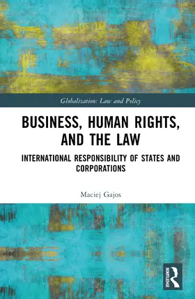 Gajos |  Business, Human Rights, and the Law | Buch |  Sack Fachmedien