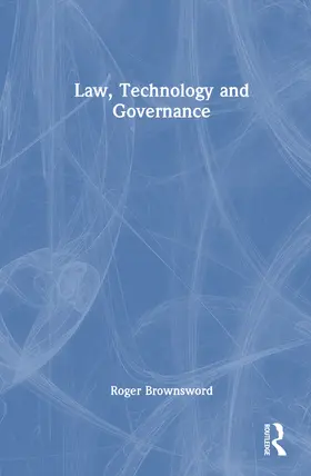 Brownsword |  Law, Technology and Governance | Buch |  Sack Fachmedien