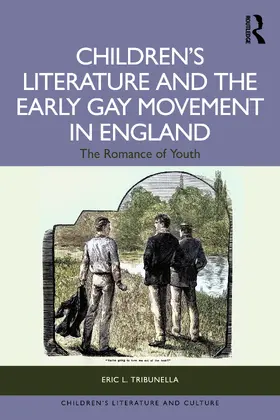 Tribunella |  Uranian Children's Literature and the Early Gay Movement in England | Buch |  Sack Fachmedien