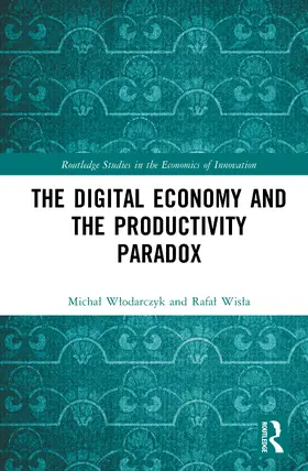 Wlodarczyk / Wisla |  The Digital Economy and the Productivity Paradox | Buch |  Sack Fachmedien