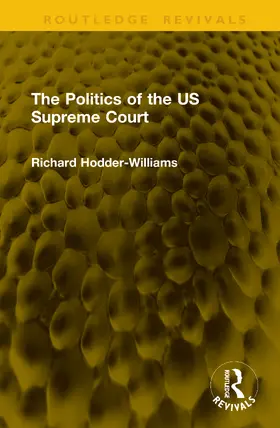 Hodder-Williams |  The Politics of the US Supreme Court | Buch |  Sack Fachmedien