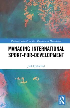Rookwood |  Managing International Sport-for-Development | Buch |  Sack Fachmedien